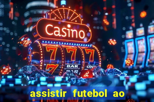 assistir futebol ao vivo gratis palmeiras